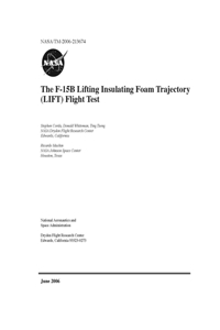 The F-15B Lifting Insulating Foam Trajectory (LIFT) Flight Test