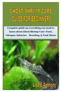 Ghost Shrimp Care Guide for Beginners