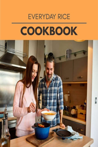 Everyday Rice Cookbook