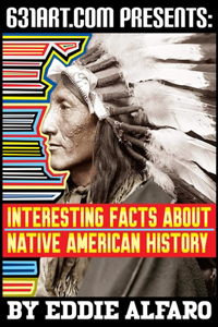 Interesting Facts About Native American History