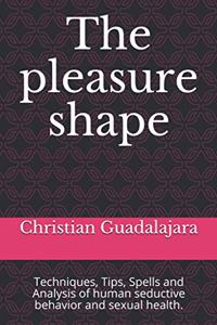 The pleasure shape