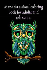 Mandala animal coloring book for adults and relaxation
