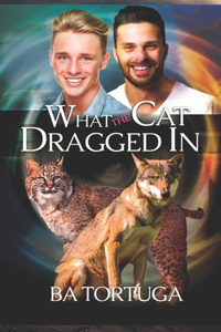 What the Cat Dragged in
