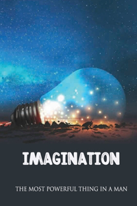 Imagination