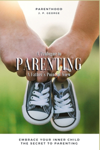 A Prologue To Parenting