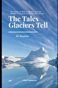 Tales Glaciers Tell