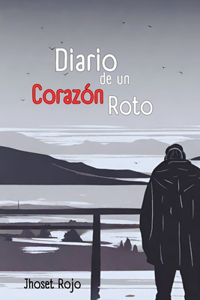 Diario de un Corazón Roto
