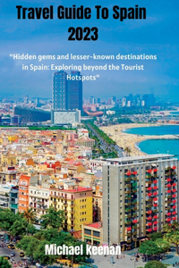Travel Guide to Spain 2023
