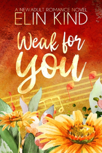 Weak for You