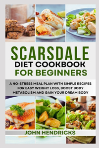 Scarsdale Diet Cookbook for Beginners