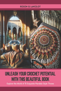 Unleash Your Crochet Potential with this Beautiful Book