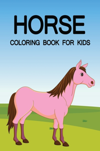 Horse Coloring Book For Kids Ages 4-8