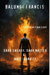 Dark Energy, Dark Matter and Anti-Gravity