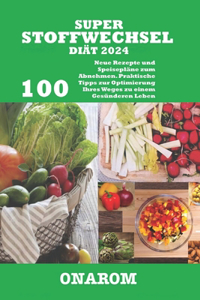 Super Stoffwechsel Diät 2024