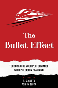 Bullet Effect - Turbocharge Your Performance with Precision Planning