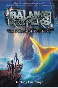 Balance Keepers, Book 2: The Pillars of Ponderay