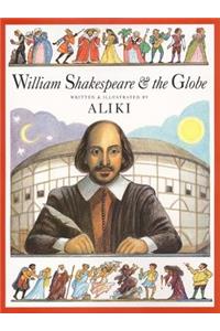 William Shakespeare & the Globe