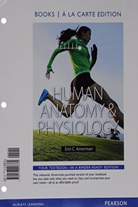 Human Anatomy & Physiology, Books a la Carte Edition; Modified Masteringa&p with Pearson Etext -- Valuepack Access Card -- For Human Anatomy & Physiol