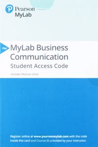 2019 Mylab Business Communication with Pearson Etext -- Access Card -- For Business Communication Today
