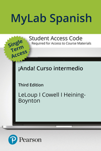 Mylab Spanish with Pearson Etext -- Access Card for 2020 Release -- For ¡Anda! Curso Intermedio (Single Semester Access)