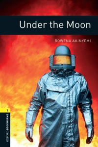 Oxford Bookworms Library: Under the Moon