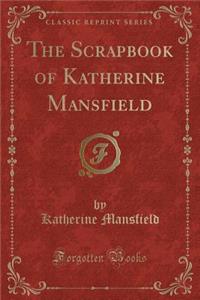 The Scrapbook of Katherine Mansfield