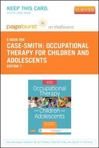 Occupational Therapy for Children and Adolescents - Elsevier eBook on Vitalsource (Retail Access Card)