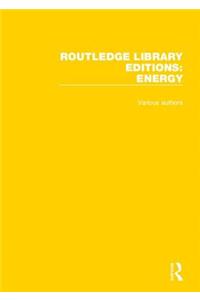 Routledge Library Editions: Energy