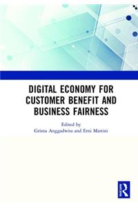 Digital Economy for Customer Benefit and Business Fairness