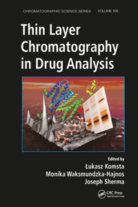 Thin Layer Chromatography in Drug Analysis