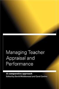 Managing Teacher Appraisal and Performance