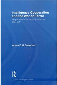 Intelligence Cooperation and the War on Terror