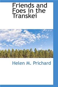 Friends and Foes in the Transkei