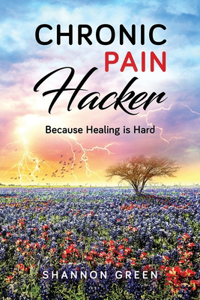 Chronic Pain Hacker