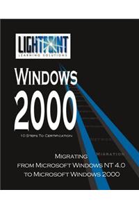 Migrating from Microsoft Windows NT 4.0 to Microsoft Windows 2000