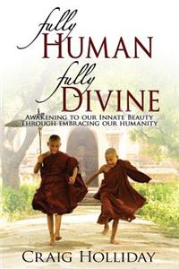 Fully Human Fully Divine