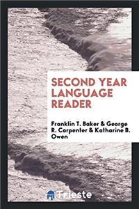 SECOND YEAR LANGUAGE READER