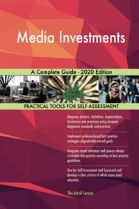Media Investments A Complete Guide - 2020 Edition