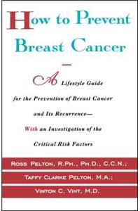 How to Prevent Breast Cancer