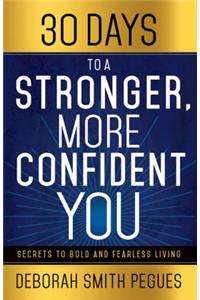 30 Days to a Stronger, More Confident You
