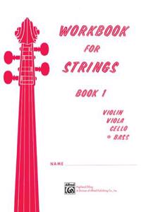 Workbook for Strings, Book 1
