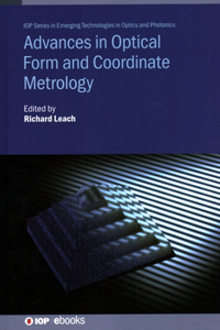 Advances in Optical Form and Coordinate Metrology