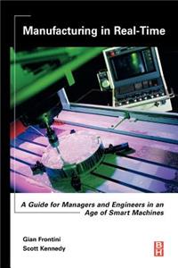 Manufacturing in Real-Time