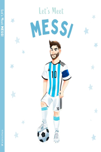 Let's Meet Messi