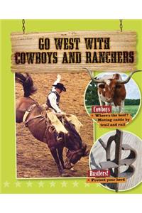 Go West with Cowboys and Ranchers