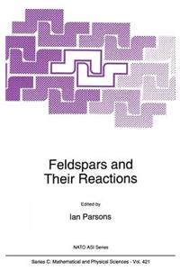 Feldspars and Their Reactions