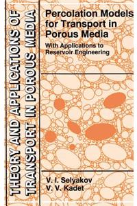 Percolation Models for Transport in Porous Media