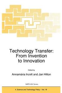 Technology Transfer: From Invention to Innovation