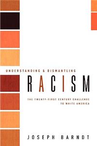 Understanding and Dismantling Racism