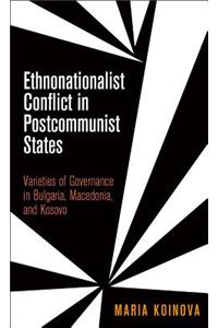 Ethnonationalist Conflict in Postcommunist States